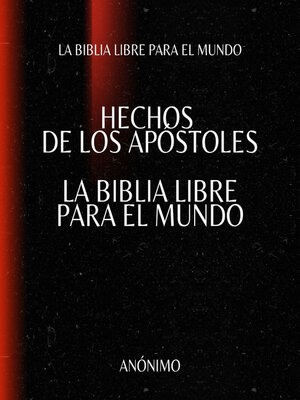 cover image of Hechos de los Apóstoles. La Biblia Libre para el Mundo